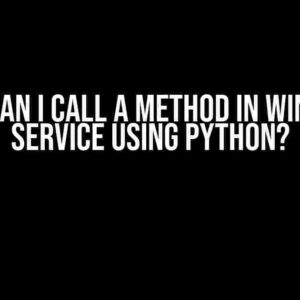 How can I call a method in Windows Service using Python?